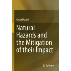 Natural Hazards and the Mitigation of their Impact