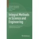 Integral Methods in Science and Engineering: Applications in Theoretical and Practical Research