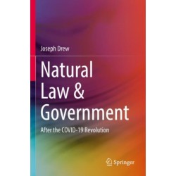 Natural Law & Government: After the COVID-19 Revolution