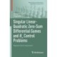 Singular Linear-Quadratic Zero-Sum Differential Games and H8 Control Problems: Regularization Approach