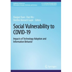 Social Vulnerability to COVID-19: Impacts of Technology Adoption and Information Behavior