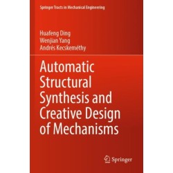 Automatic Structural Synthesis and Creative Design of Mechanisms