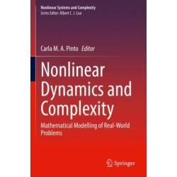 Nonlinear Dynamics and Complexity: Mathematical Modelling of Real-World Problems