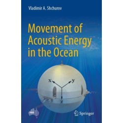 Movement of Acoustic Energy in the Ocean