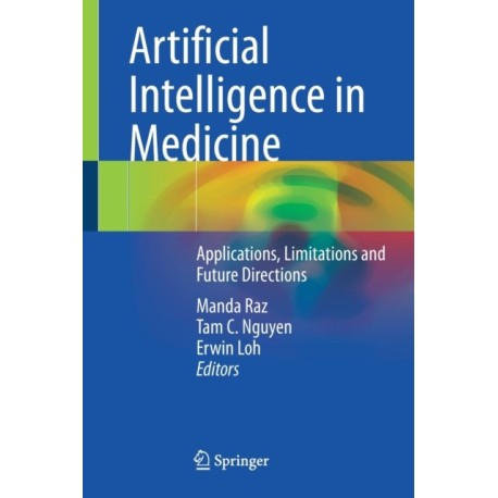 Artificial Intelligence in Medicine: Applications, Limitations and Future Directions