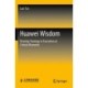 Huawei Wisdom: Develop Strategy to Execution at Critical Moments