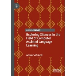 Exploring Silences in the Field of Computer Assisted Language Learning