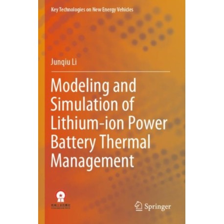 Modeling and Simulation of Lithium-ion Power Battery Thermal Management