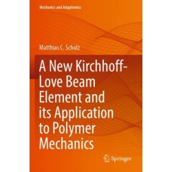 A New Kirchhoff-Love Beam Element and its Application to Polymer Mechanics