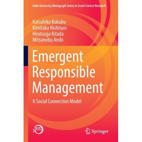Emergent Responsible Management: A Social Connection Model