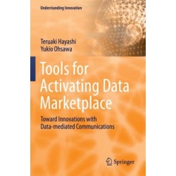 Tools for Activating Data Marketplace: Toward Innovations with Data-mediated Communications