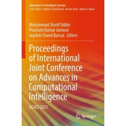 Proceedings of International Joint Conference on Advances in Computational Intelligence: IJCACI 2021