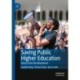 Saving Public Higher Education: Voices from the Wasteland