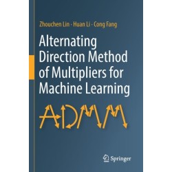 Alternating Direction Method of Multipliers for Machine Learning