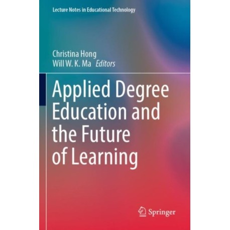 Applied Degree Education and the Future of Learning