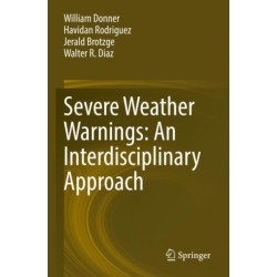 Severe Weather Warnings: An Interdisciplinary Approach