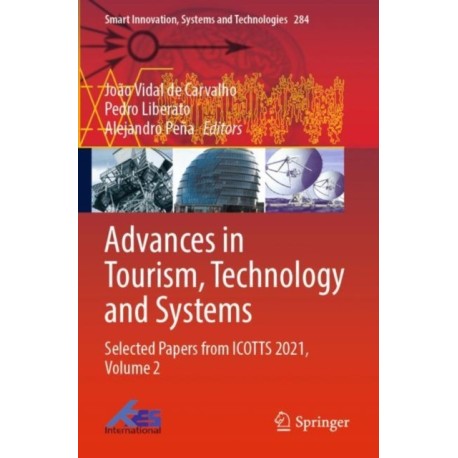 Advances in Tourism, Technology and Systems: Selected Papers from ICOTTS 2021, Volume 2