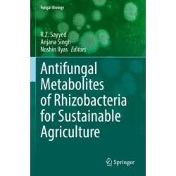 Antifungal Metabolites of Rhizobacteria for Sustainable Agriculture