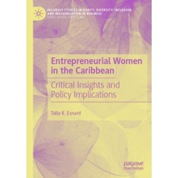 Entrepreneurial Women in the Caribbean: Critical Insights and Policy Implications