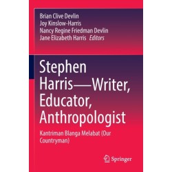 Stephen Harris—Writer, Educator, Anthropologist: Kantriman Blanga Melabat (Our Countryman)