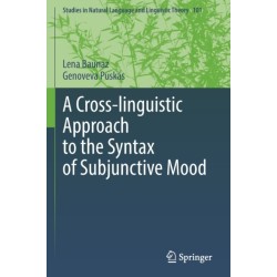 A Cross-linguistic Approach to the Syntax of Subjunctive Mood