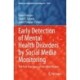 Early Detection of Mental Health Disorders by Social Media Monitoring: The First Five Years of the eRisk Project