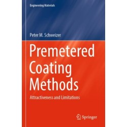 Premetered Coating Methods: Attractiveness and Limitations
