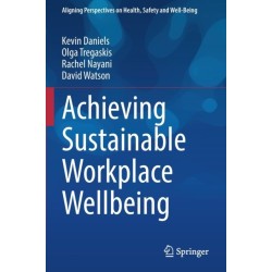 Achieving Sustainable Workplace Wellbeing