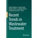Recent Trends in Wastewater Treatment