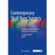 Contemporary Skull Base Surgery: A Comprehensive Guide to Functional Preservation