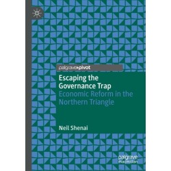 Escaping the Governance Trap: Economic Reform in the Northern Triangle