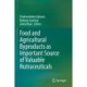 Food and Agricultural Byproducts as Important Source of Valuable Nutraceuticals