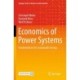 Economics of Power Systems: Fundamentals for Sustainable Energy