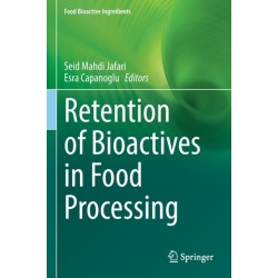 Retention of Bioactives in Food Processing