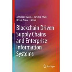 Blockchain Driven Supply Chains and Enterprise Information Systems