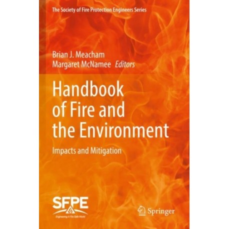 Handbook of Fire and the Environment: Impacts and Mitigation
