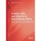 Growth, Jobs and Poverty in Sub-Saharan Africa: No Country Left Behind