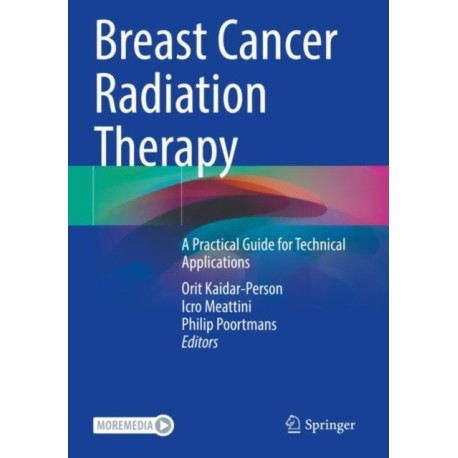 Breast Cancer Radiation Therapy: A Practical Guide for Technical Applications