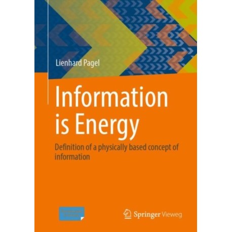 Information is Energy: Definition of a physically based concept of information