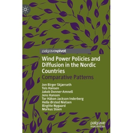 Wind Power Policies and Diffusion in the Nordic Countries: Comparative Patterns