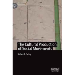 The Cultural Production of Social Movements