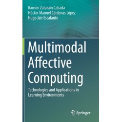 Multimodal Affective Computing: Technologies and Applications in Learning Environments