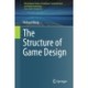 The Structure of Game Design