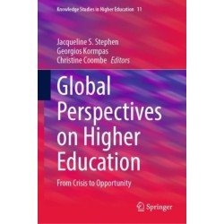 Global Perspectives on Higher Education: From Crisis to Opportunity