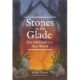 Stones in the Glade: The Old Craft in a New World