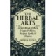 The Herbal Arts: A Handbook of Plant Magic, Folklore, Recipes, Spells, & Charms
