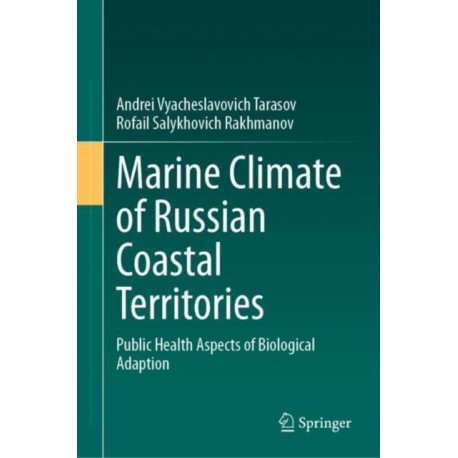 Marine Climate of Russian Coastal Territories: Public Health Aspects of Biological Adaption