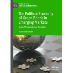 The Political Economy of Green Bonds in Emerging Markets: South Africa's Faltering Transition
