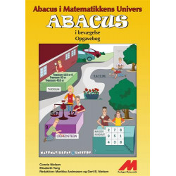 ABACUS i bevægelse 4. kl. - Opgavebog: Abacus i Matematikkens Univers - ABACUS i bevægelse