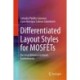 Differentiated Layout Styles for MOSFETs: Electrical Behavior in Harsh Environments